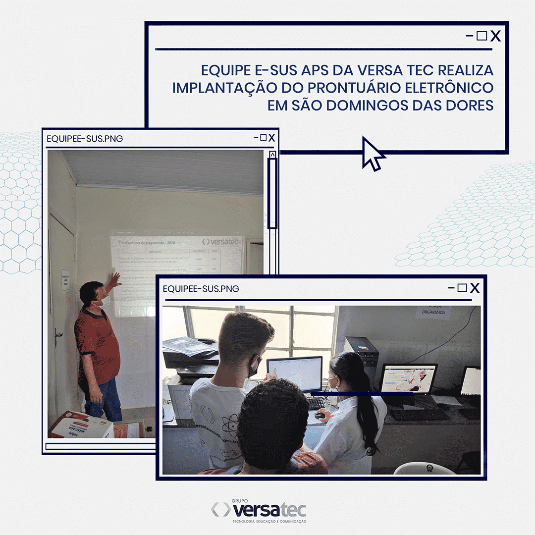 Equipe e-SUS APS da Versa Tec realiza implantação do Prontuário Eletrônico em São Domingos das Dores