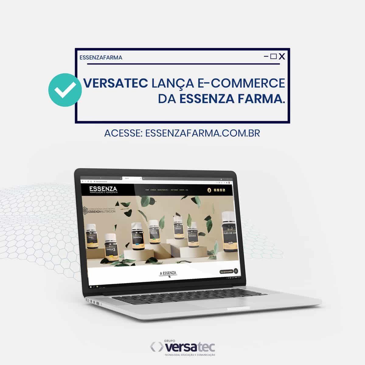 VersaTEC lança e-commerce da Essenza Farma